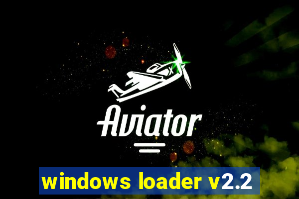 windows loader v2.2